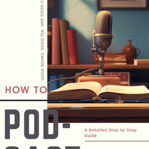 A How To Podcast Guide